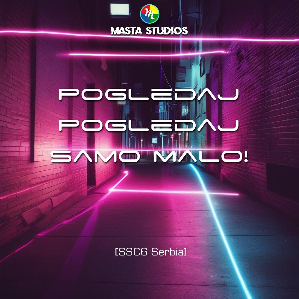 Pogledaj Pogledaj Samo malo! [SSC6, Serbia]