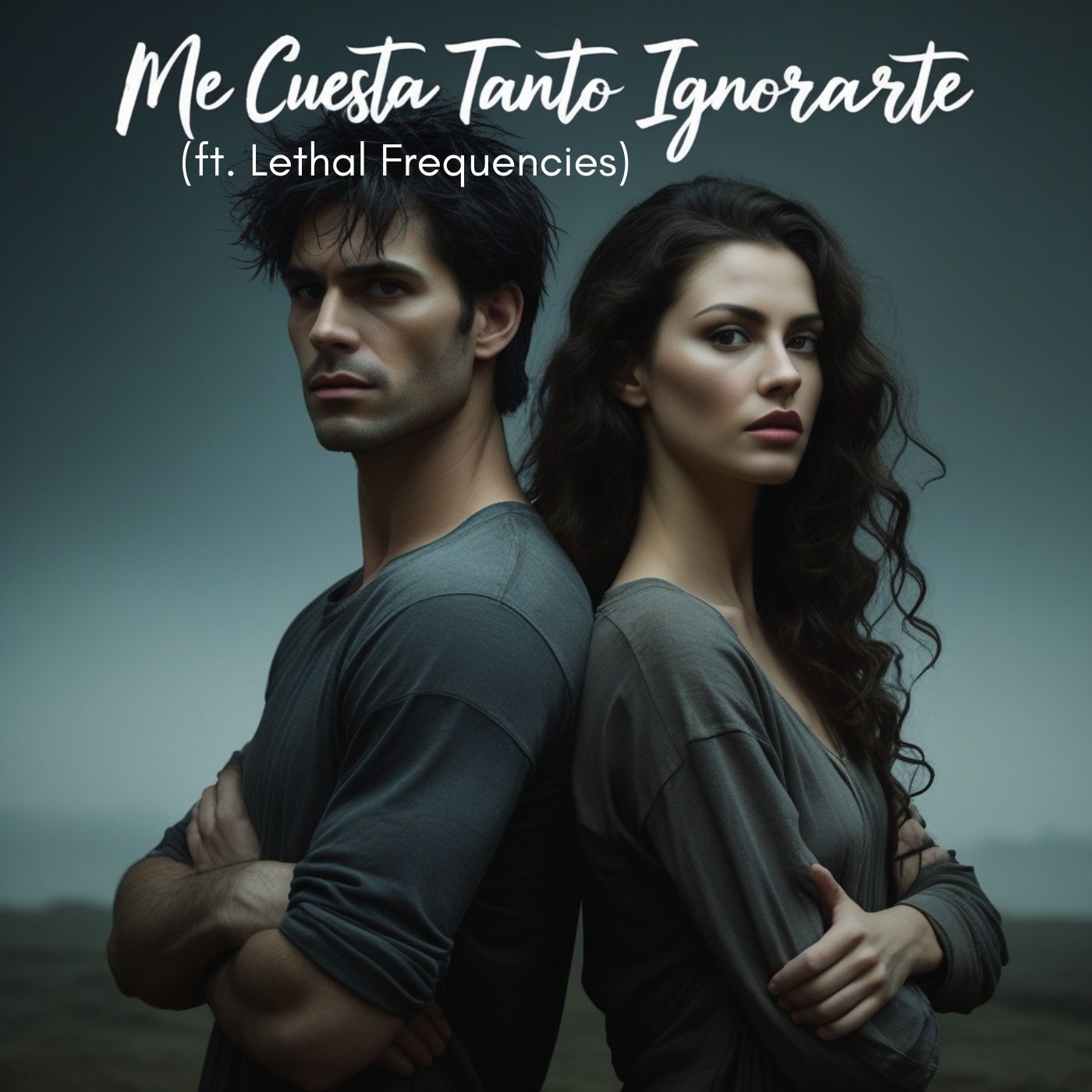 Me Cuesta Tanto Ignorarte (ft: Lethal Frecuencies)