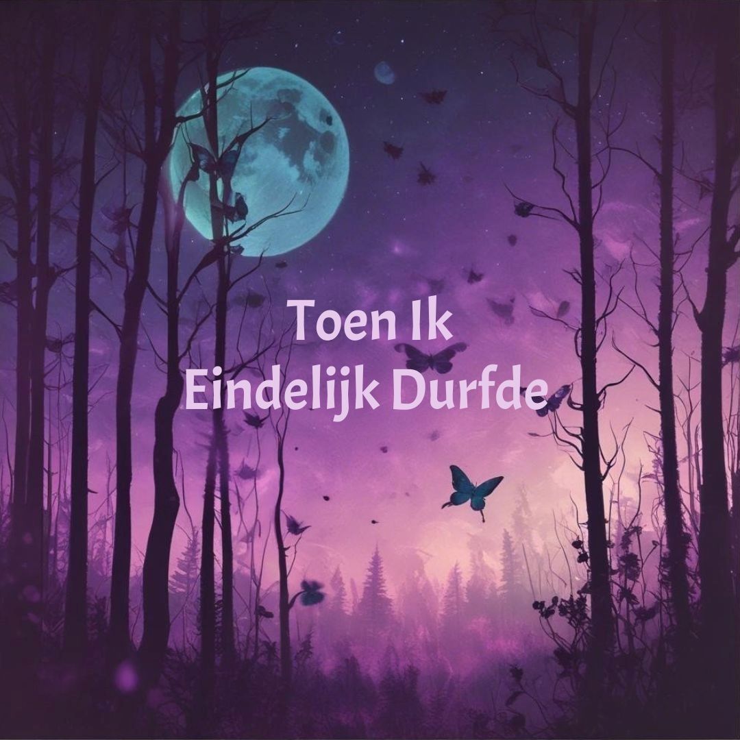 Toen ik Eindelijk Durfde (1)