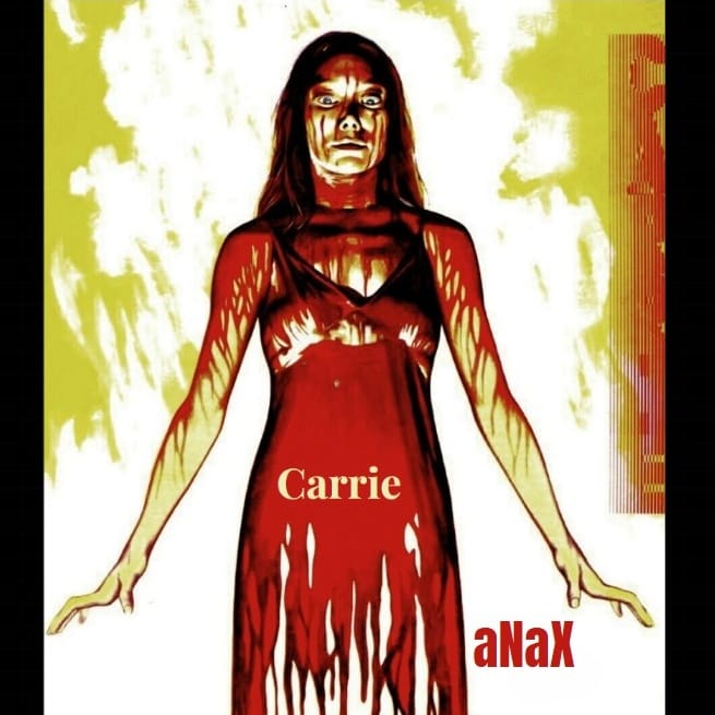 aNaX - Carrie