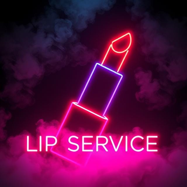 LIP SERVICE