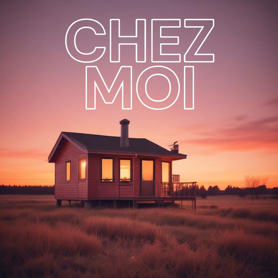Chez moi