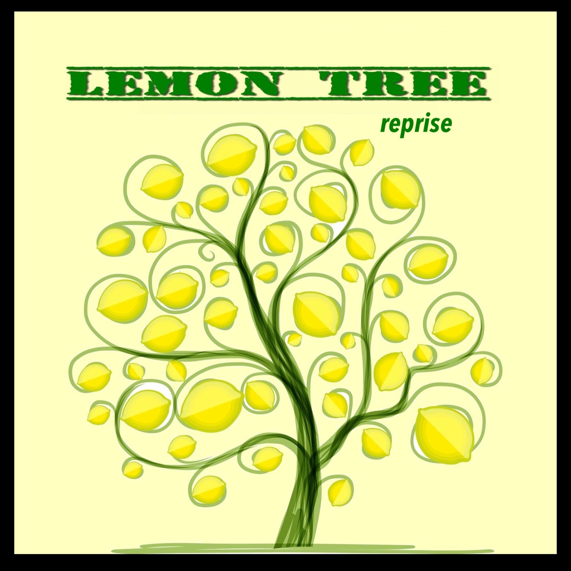 Lemon Tree (reprise)