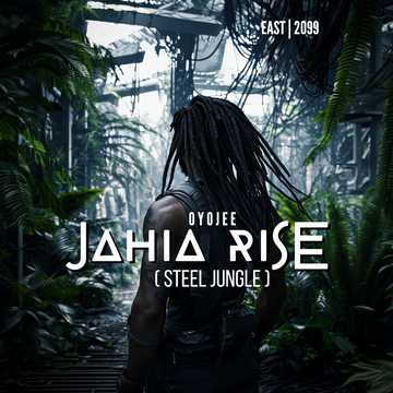 Jahia Rise (Steel Jungle)
