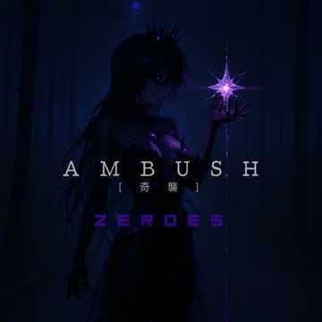 Ambush [ 奇襲 ]