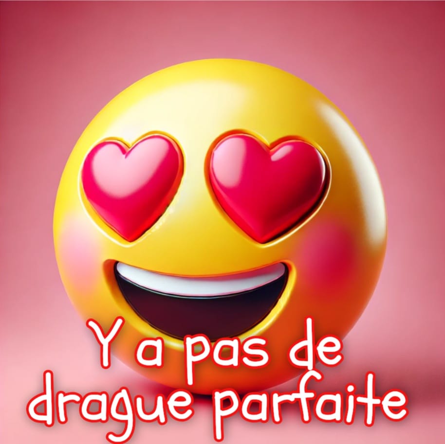Pas de drague parfaite