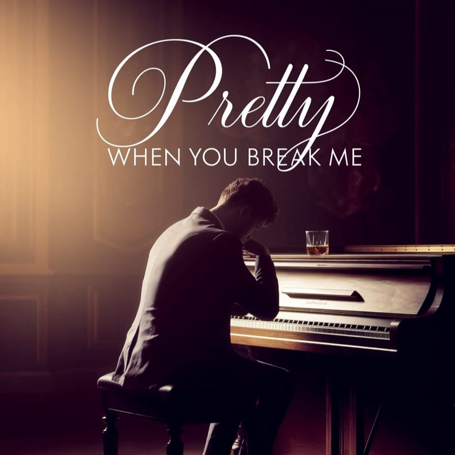 PRETTY WHEN YOU BREAK ME