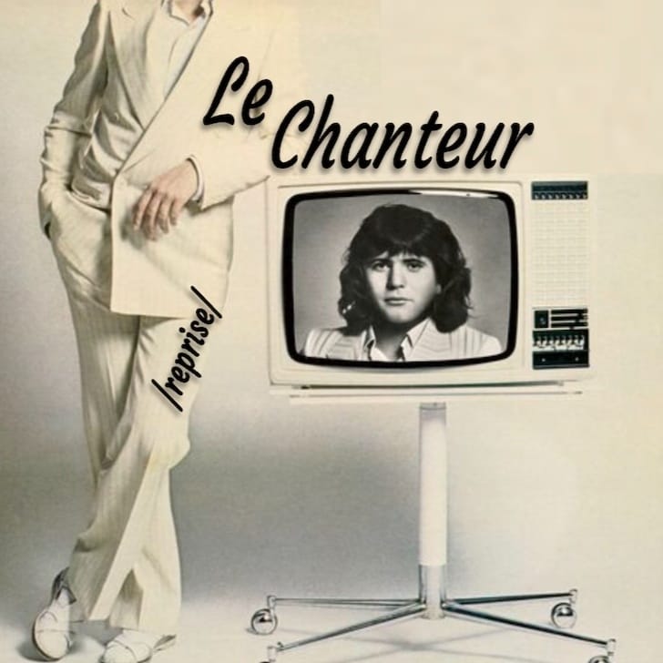 Le chanteur (reprise)