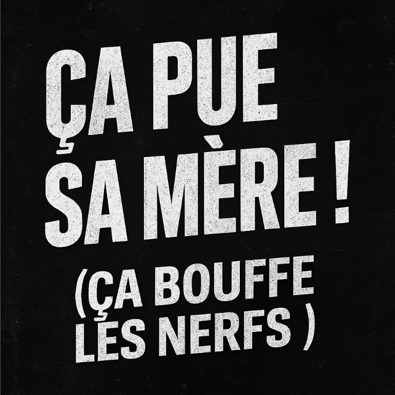 Ça Pue Sa Mère !