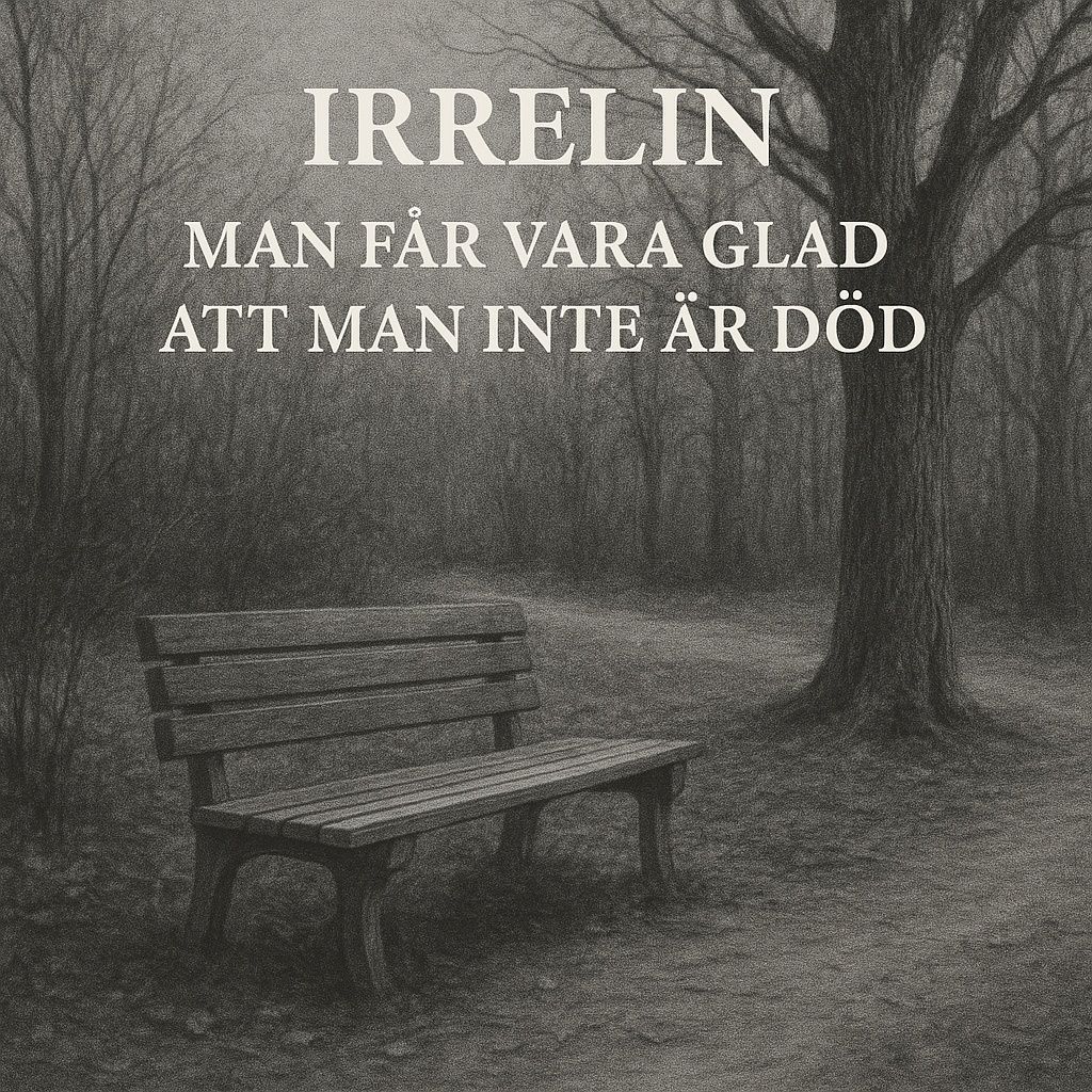 Man får vara glad att man inte är död