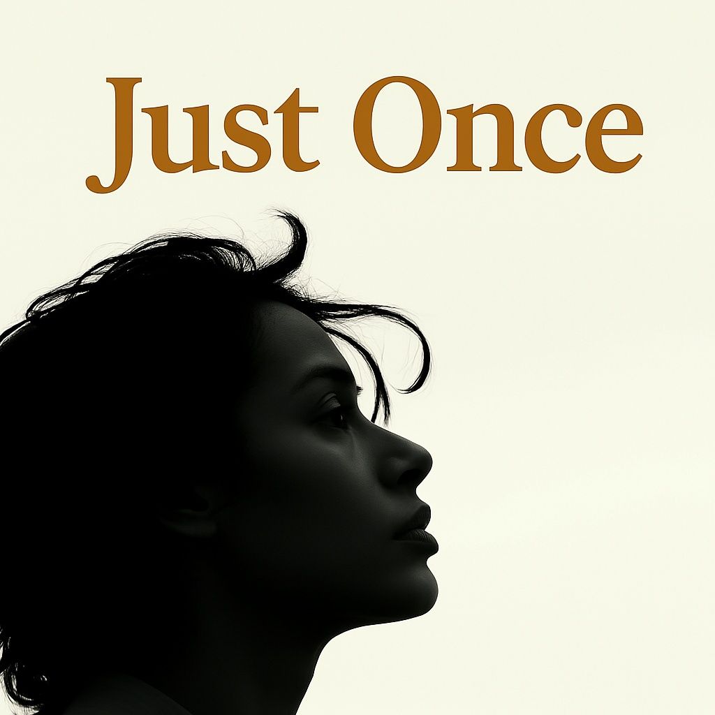 Just once
