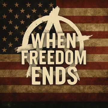 When Freedom Ends