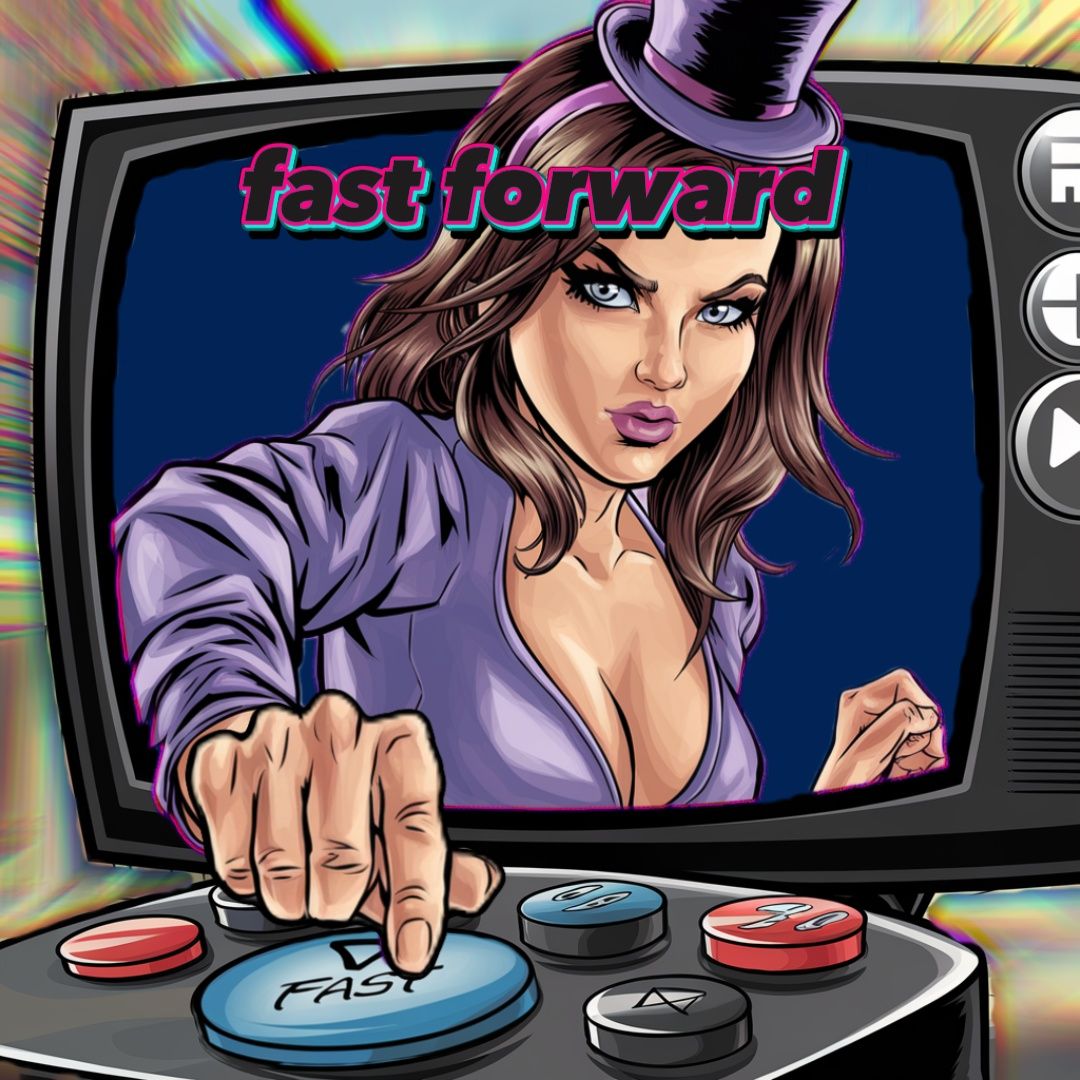 Fast Forward
