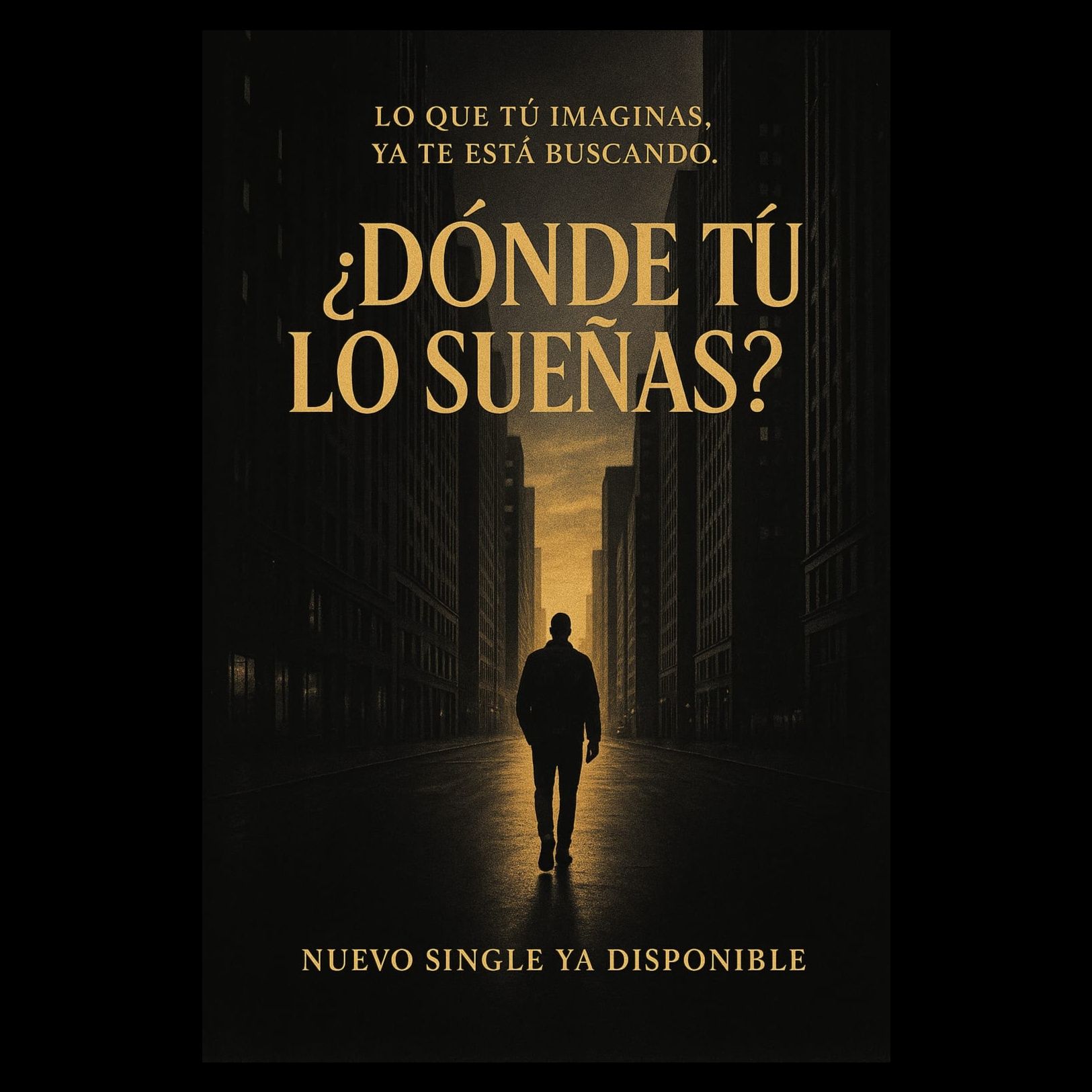 Donde tu lo sueñas