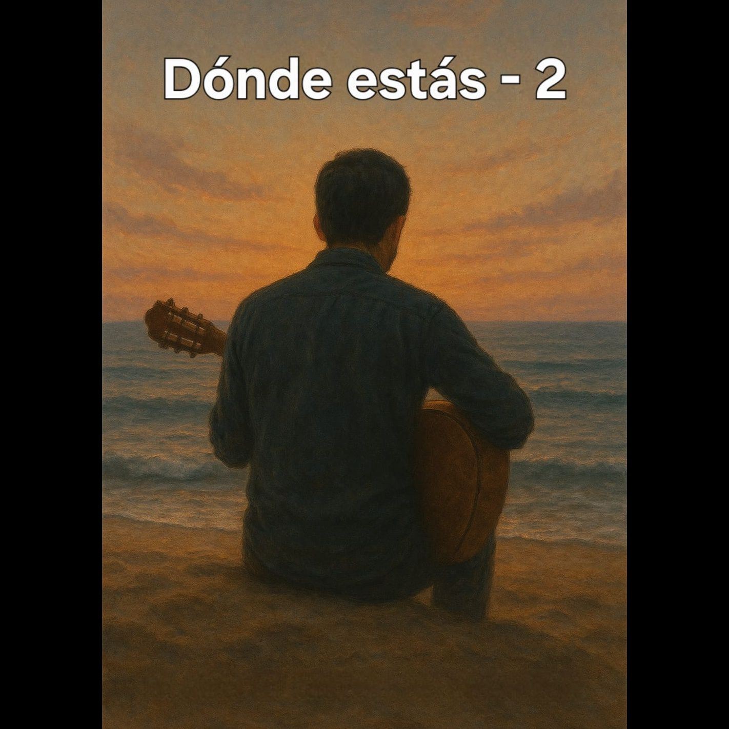 Dónde Estás, Amor Mío - 2
