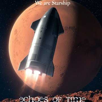 We are Starship (V4.5) (Ode to Elon Musk & SpaceX)