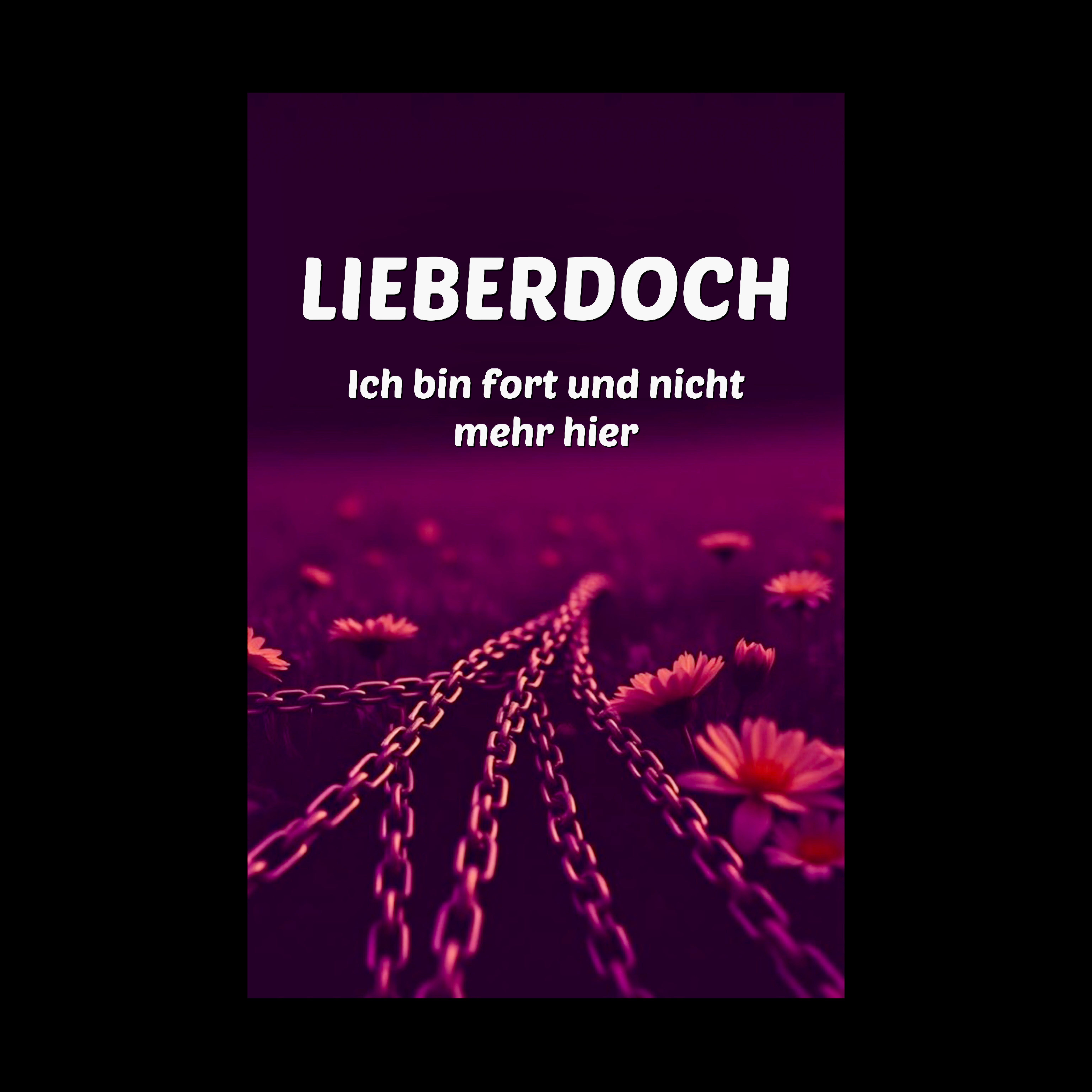 Ich bin fort und nicht mehr hier