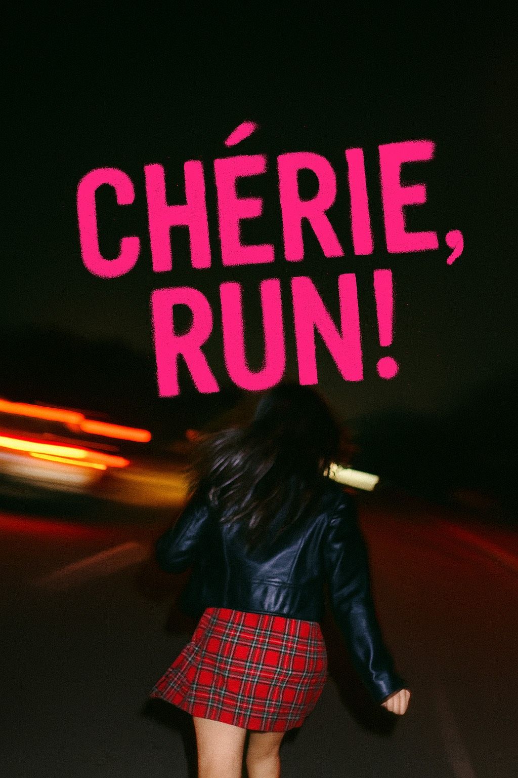 Chérie, Run!