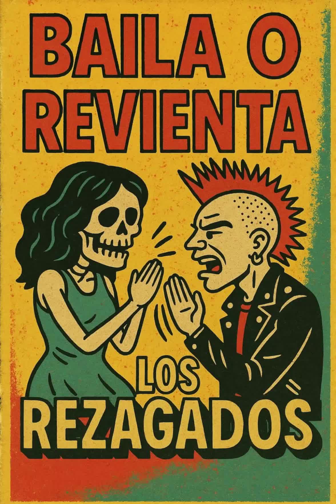 Baila o Revienta (Dance or Blow Up)