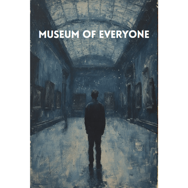 Museum of Everyone