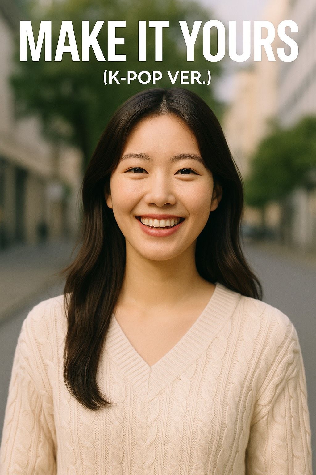 Make It Yours (K-POP Ver.)
