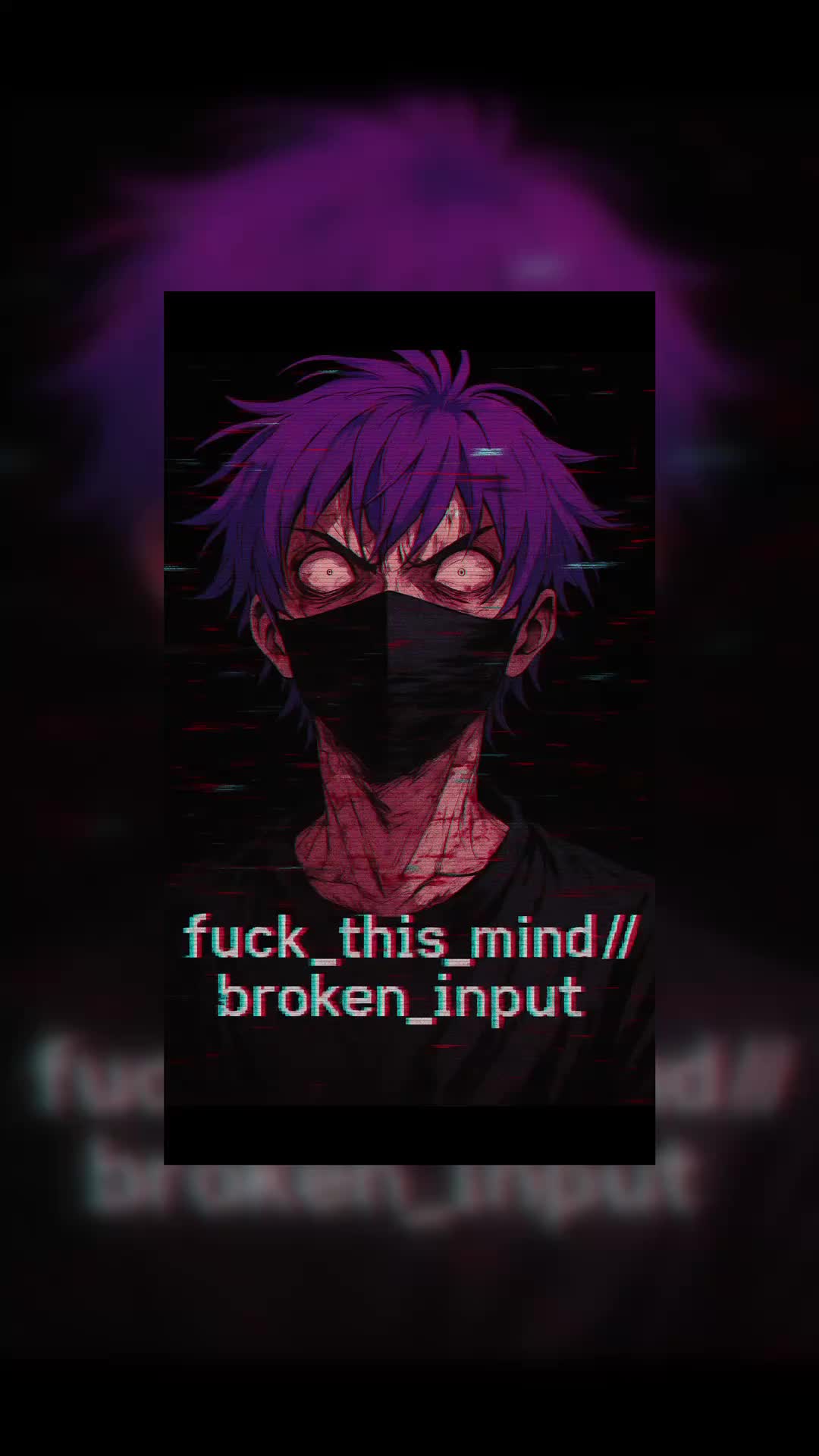 fuck_this_mind//broken_input