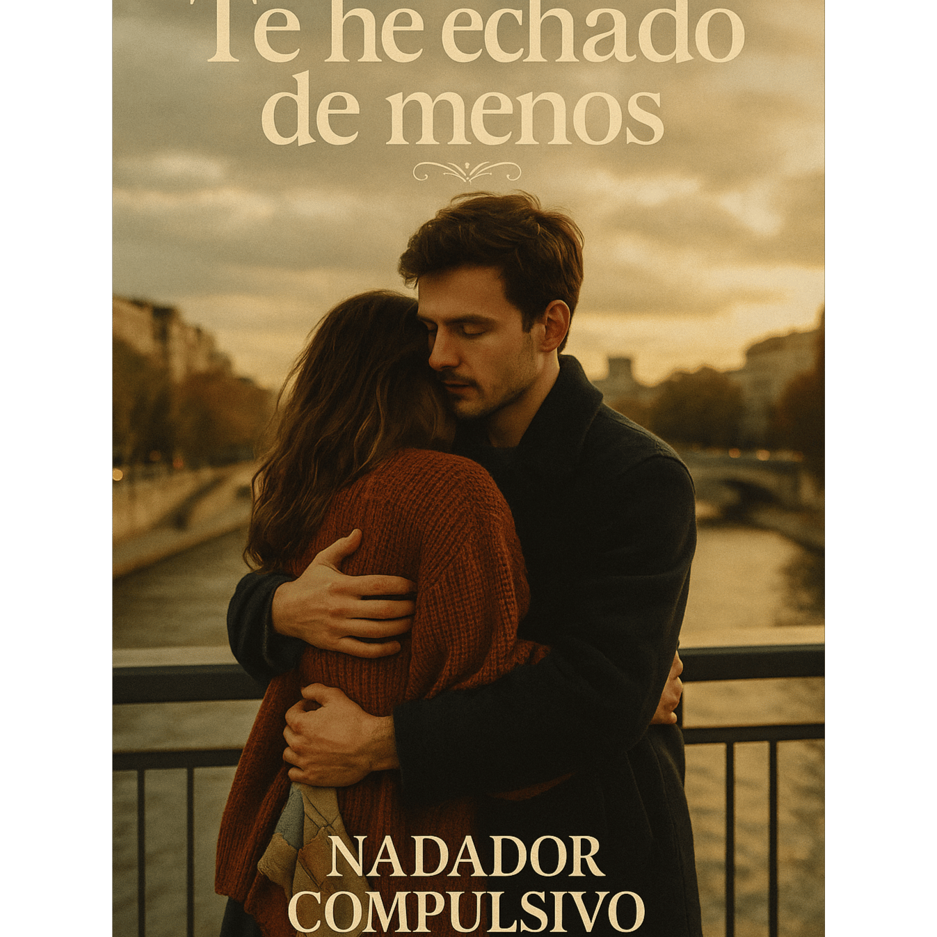 Te he echado de menos