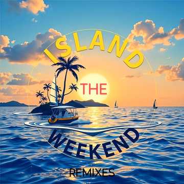 The Island Weekend (VIP Version)