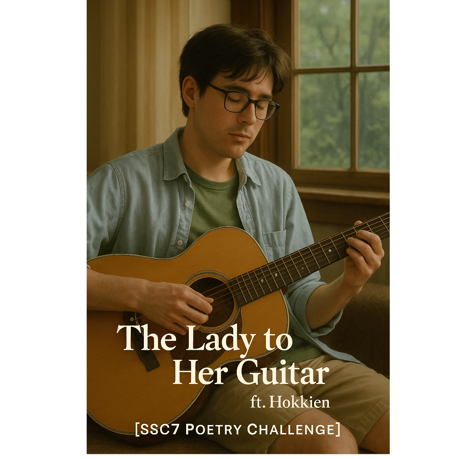 The Lady to Her Guitar ft.Hokkien [SSC7 Poetry Challenge]