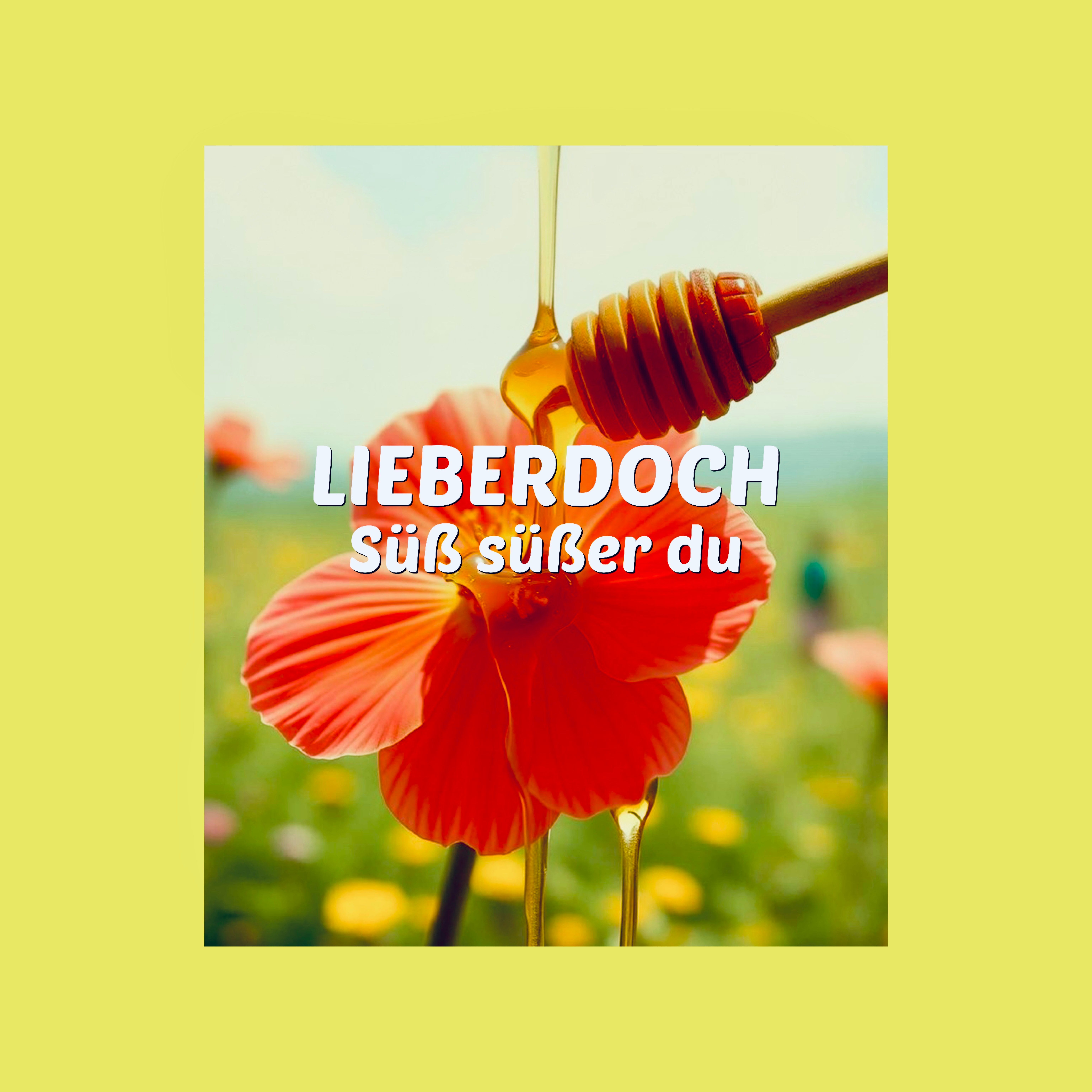 Süß süßer du