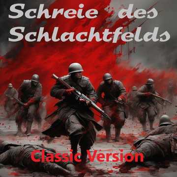 Schreie des Schlachtfelds (Remastered)