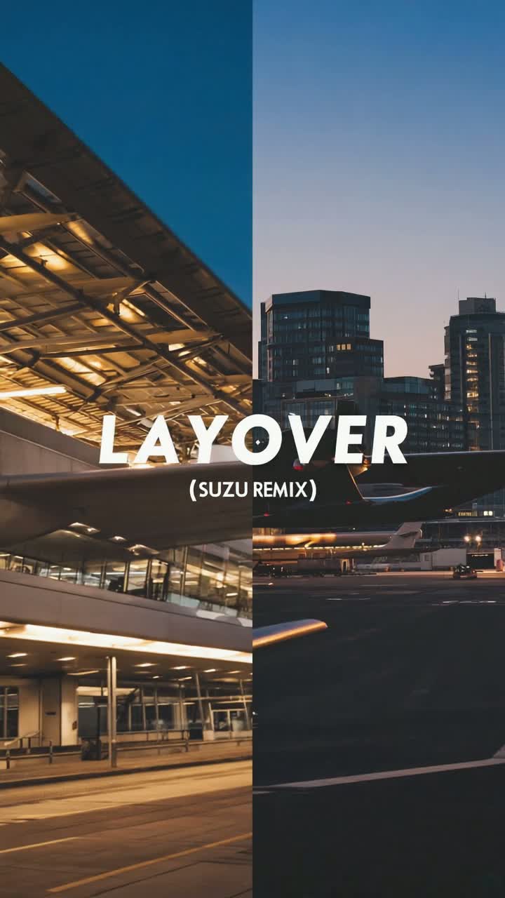 Layover (Suzu Remix)