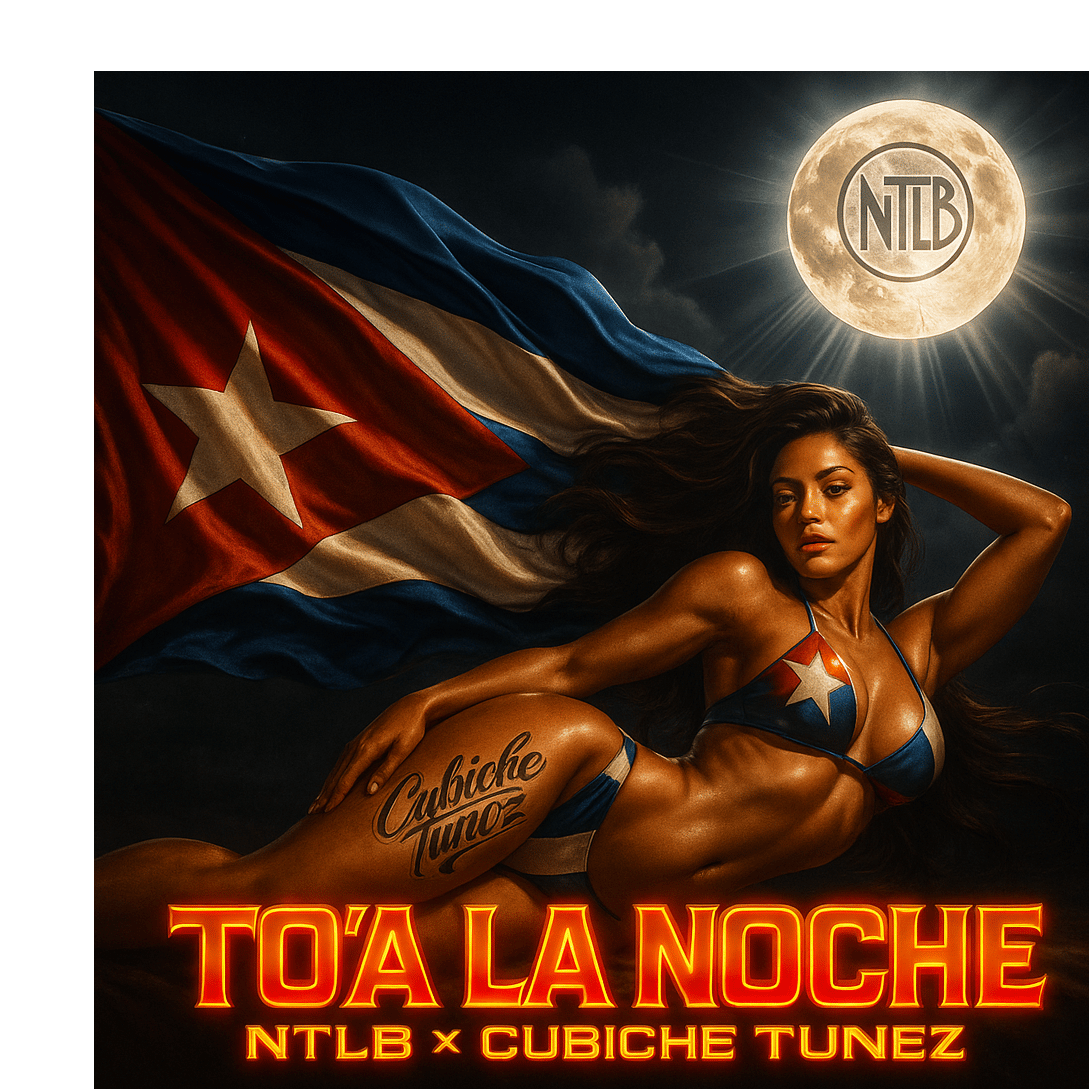 To' a La Noche (NTLB x Cubiche )