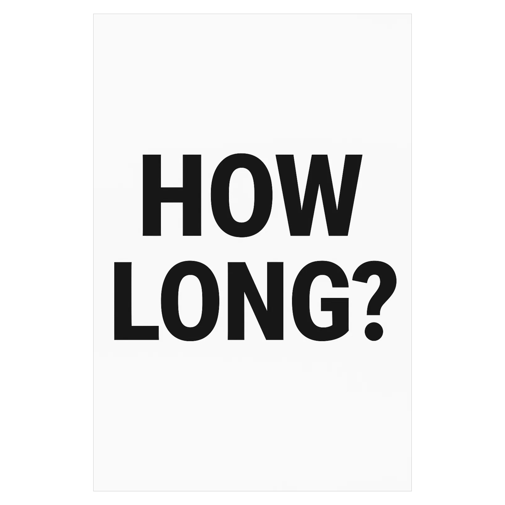 How Long