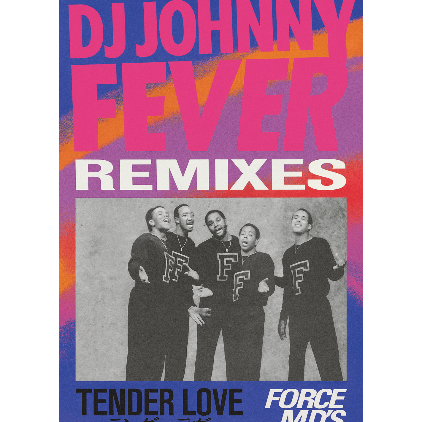 "DJ Johnny Fever Remixes Tender LoveForce MD’s"
