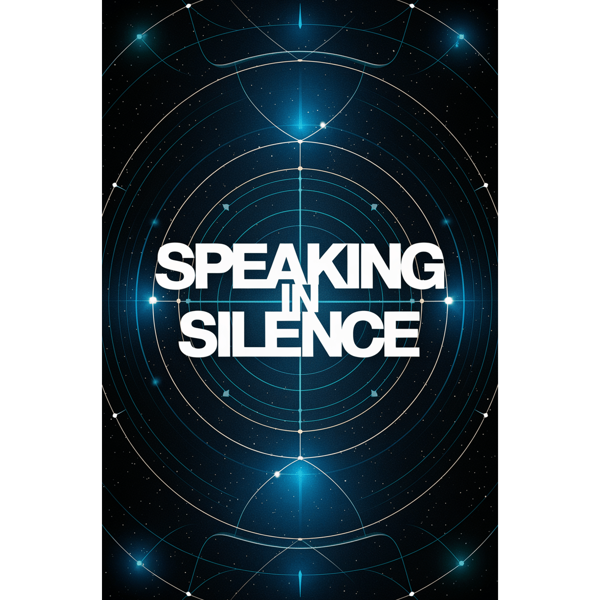 SPEAKING IN SILENCE