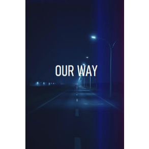 《Our Way》