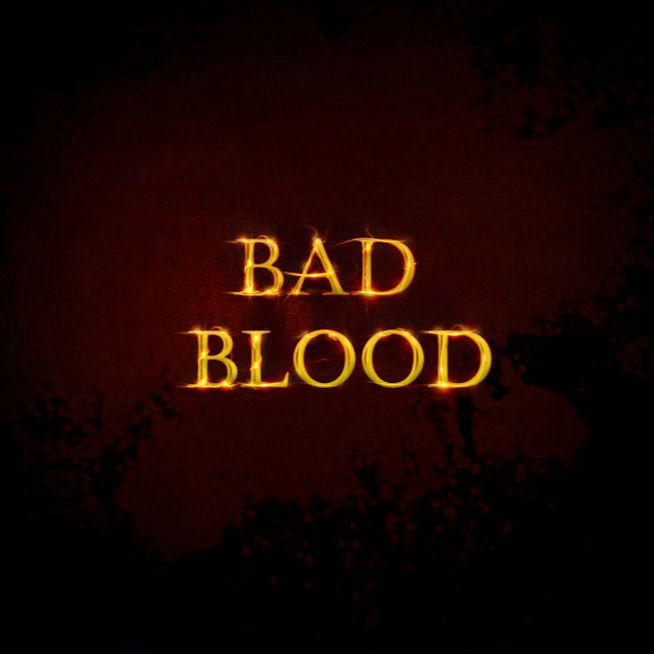 Bad Blood  