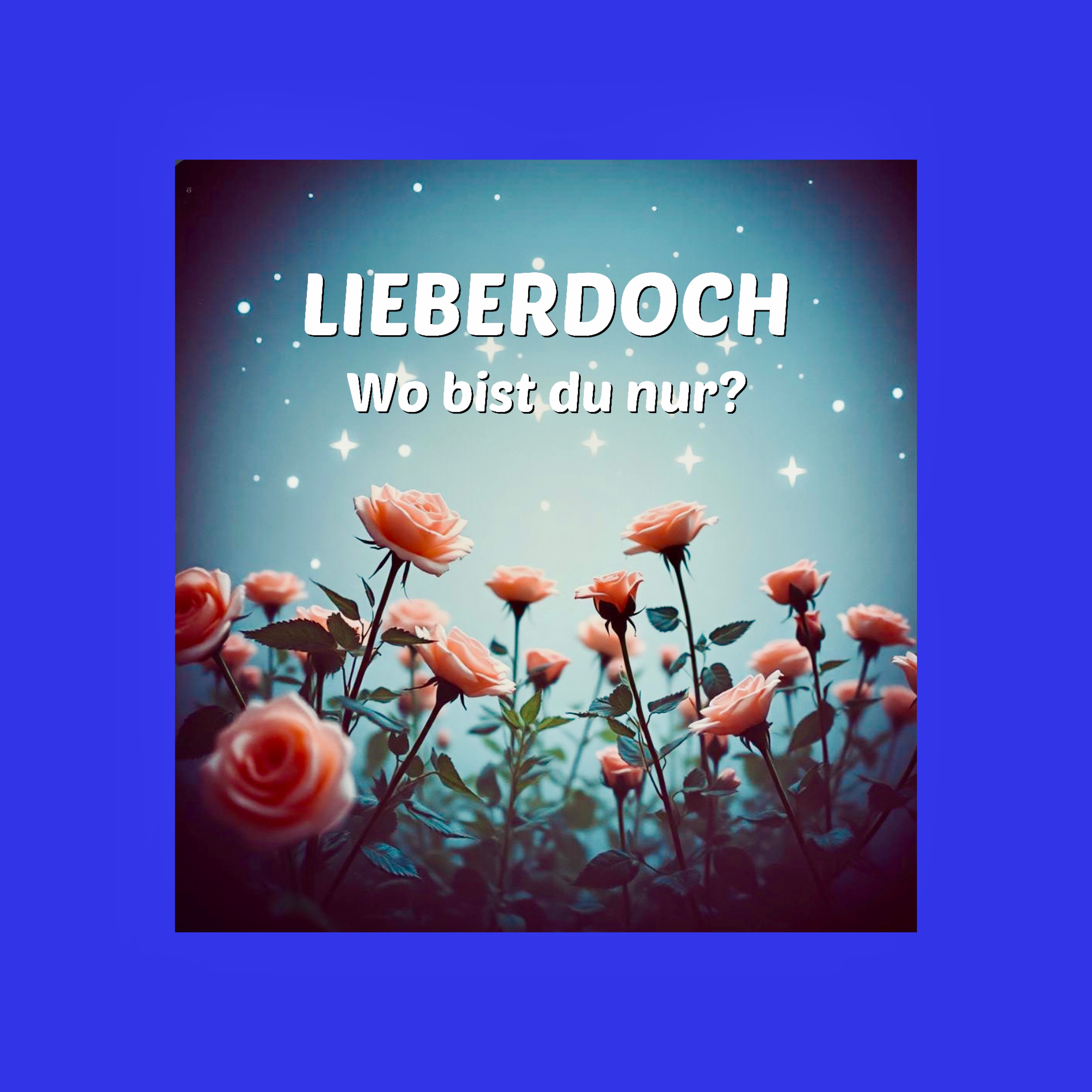 Wo bist du nur?