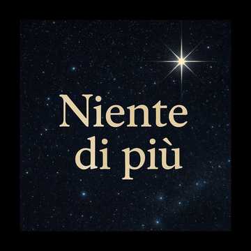 Niente di più