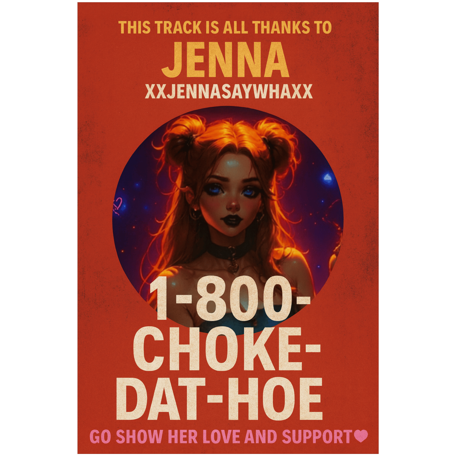 1-800-Choke-Dat-Hoe