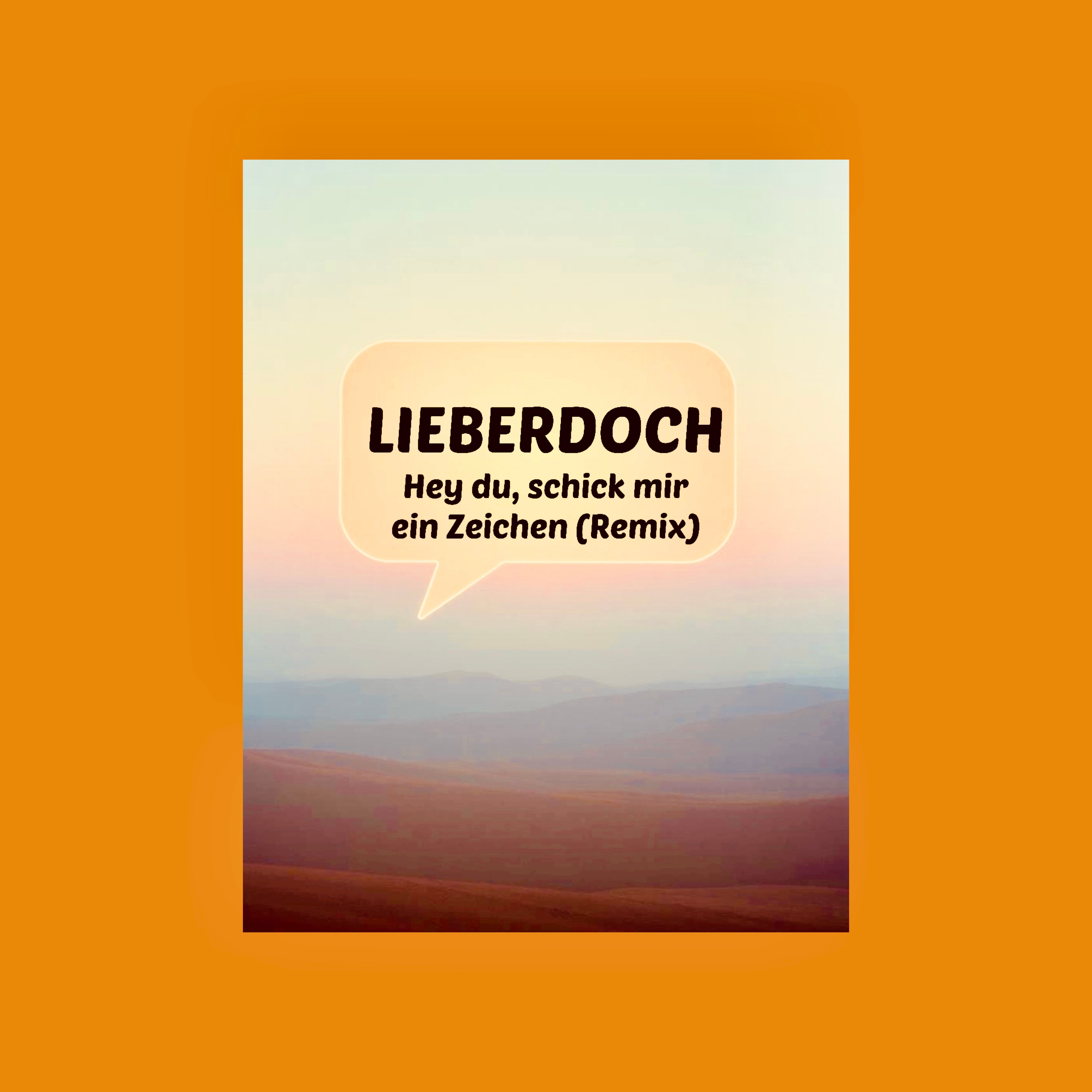 Hey du, schick mir ein Zeichen (Remix)