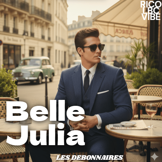 Belle Julia  -  Les débonnaires