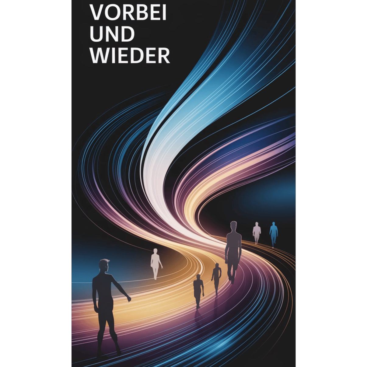 Vorbei und wieder