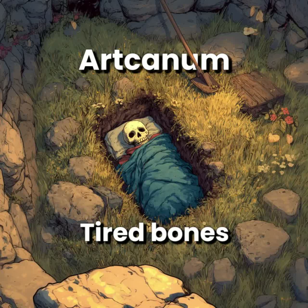 Tired bones