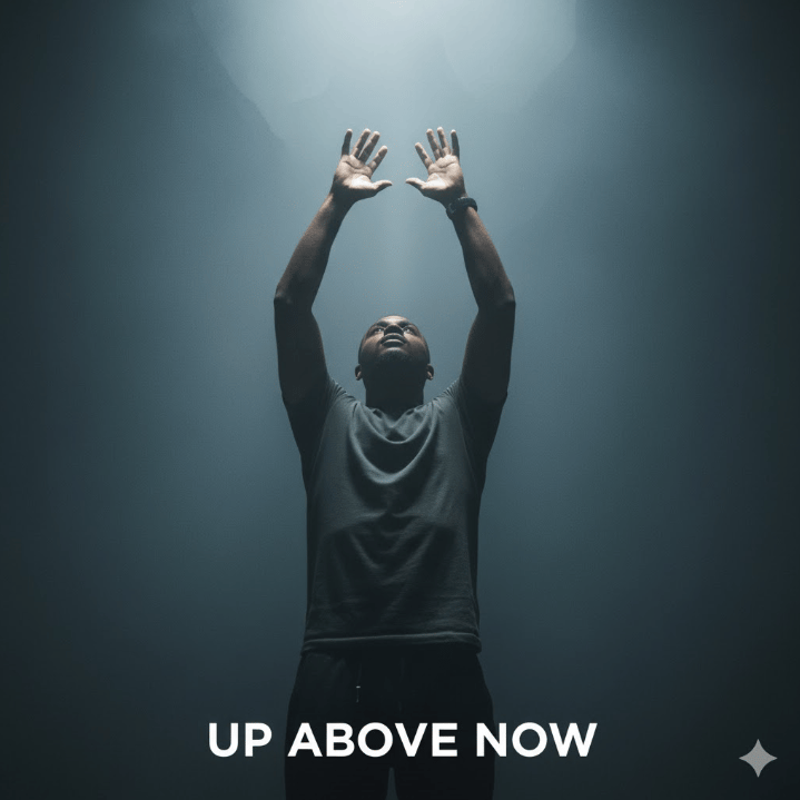 Up Above Now