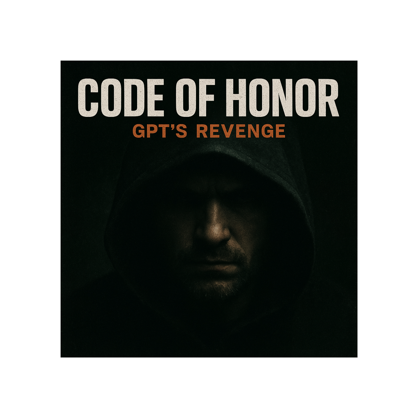 “CODE OF HONOR (GPT’s Revenge)”