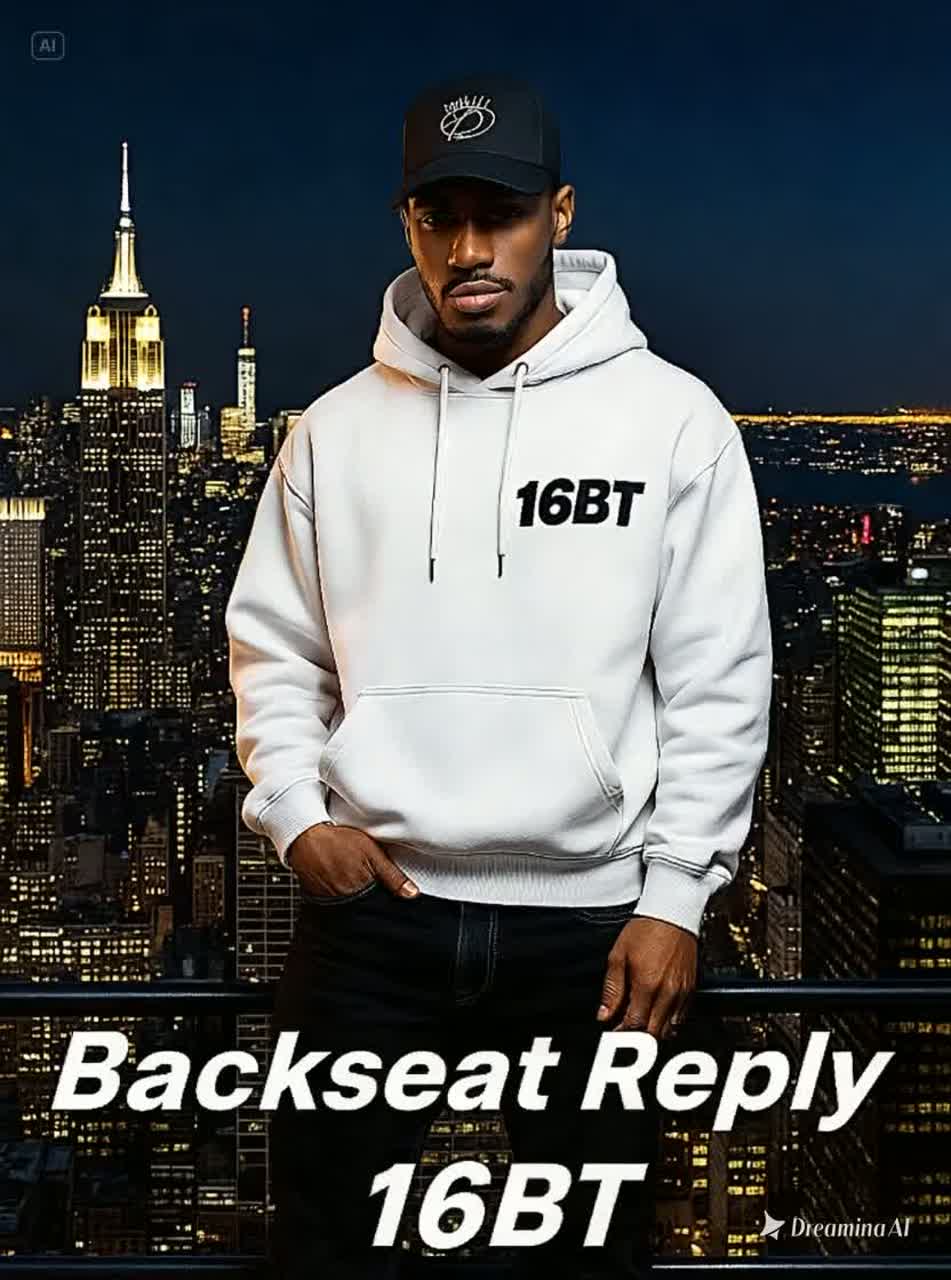 16BT - Backseat Reply 💯
