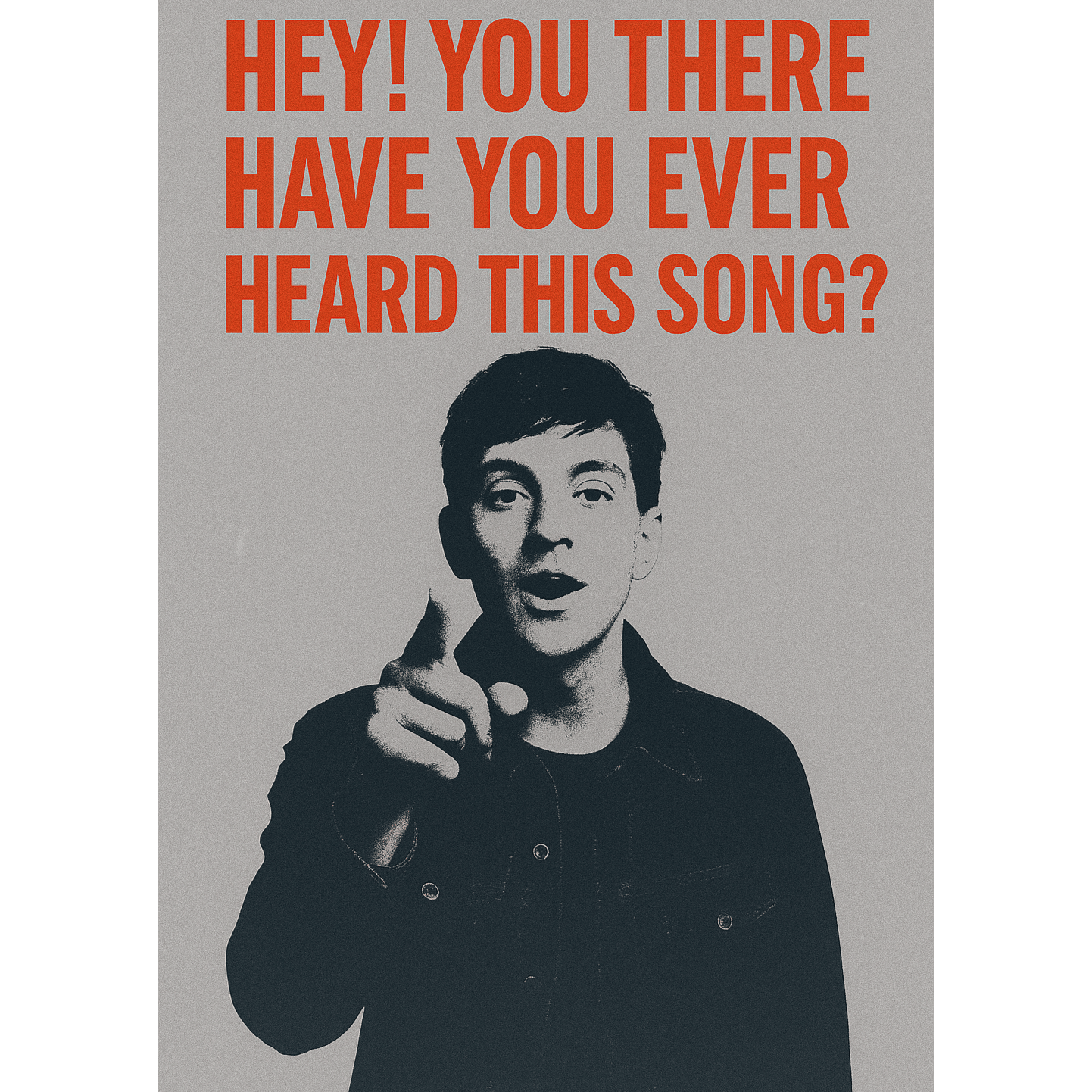 Hey! You there. Have you ever heard this song?