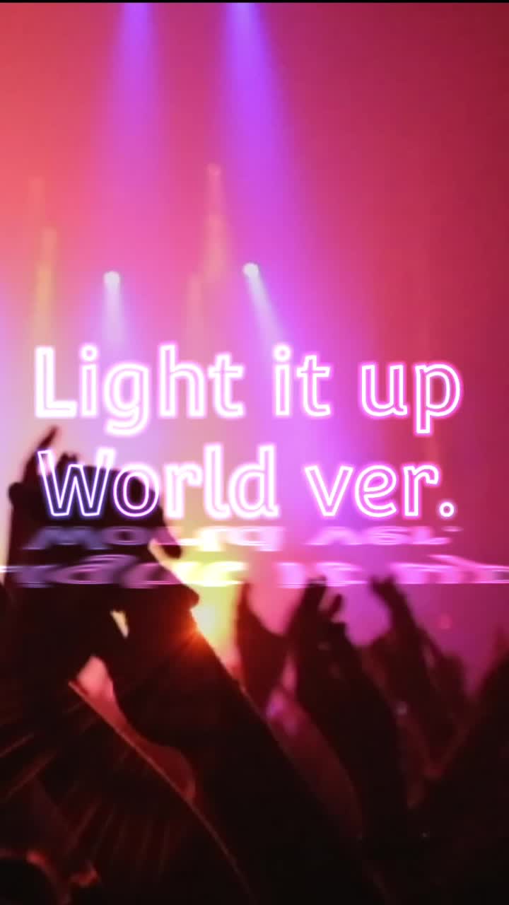 Light it up 2nd /World ver.